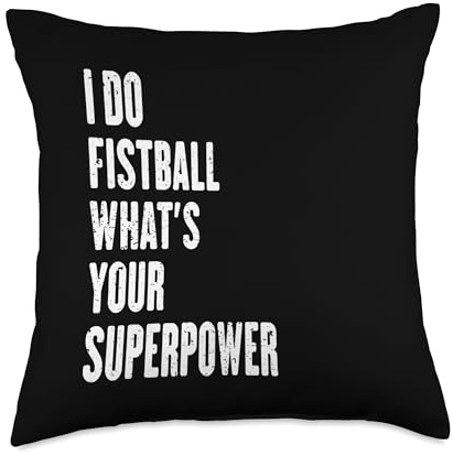 I do Fistball what's your superpower Throw Pillow