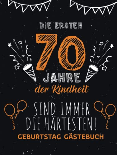 Gästebuch 70 Geburtstag: Buch zum Eintragen für Glückwünsche und den schönsten Fotos I Geschenk für Mädchen und Jungen I Geschenkidee 70. Geburtstag
