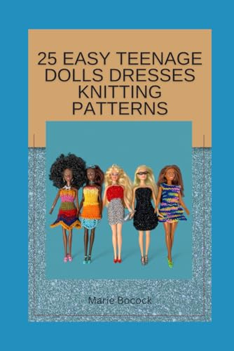 25 Easy Teenage Dolls Dresses Knitting Patterns