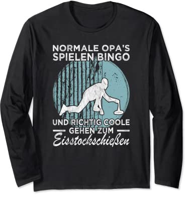 Opa geht zum Eisstockschießen Stockschützen Langarmshirt