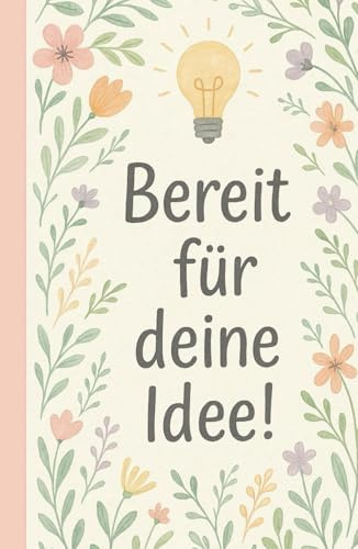 Bereit für deine Idee!