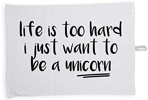 Hippowarehouse Life Is Too Hard, I Just Want To Be A Unicorn Tea Towel Eco Printed Dish Cloth Kitchen accessory 50cmx70cm 100% Cotton
