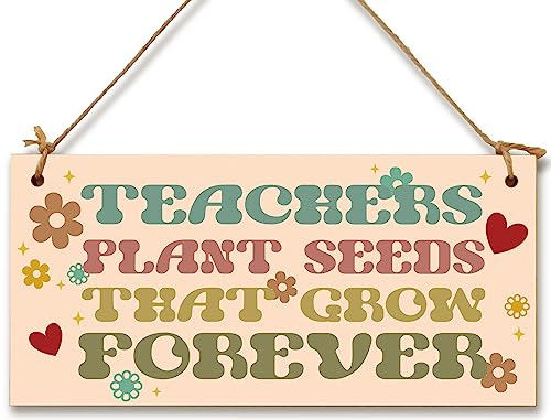 Teachers Plant Seeds Knowledge Grow Forever Handmade Wooden Hanging Plaque Gift Teacher Teaching Assistant End of Term