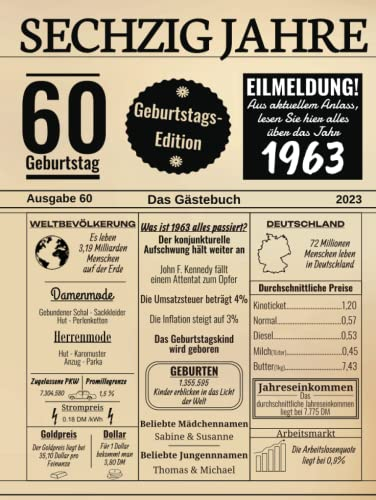 Sechzig Jahre Das Gästebuch: Zum 60 Geburtstag 2023 / Geburtsjahr 1963 / Zeitung Design Mit Ereignissen Im Jahre 63 / Geschenk Und Geburtstagsdeko / ... Glückwünsche Und Fotos / Geburtstagszeitung