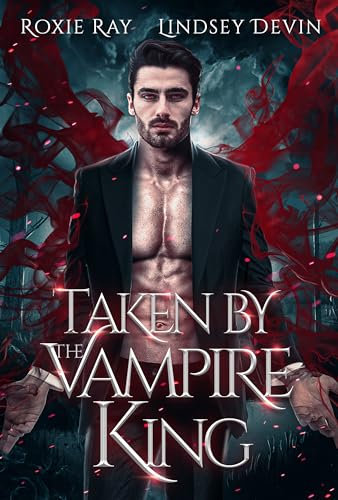 Taken By The Vampire King (Baton Rouge Vampire Book 1) (English Edition)