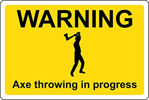 Warning axe throwing in progress Safety sign - 3mm Aluminium sign (800mm x 600mm)