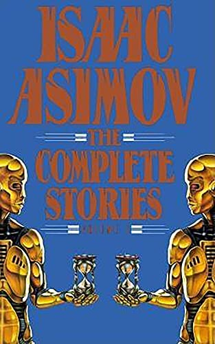 Isaac Asimov: The Complete Stories, Vol. 1 (English Edition)