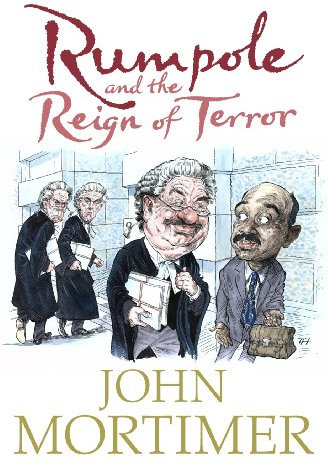 Rumpole and the Reign of Terror (Rumpole of the Bailey Book 14)
