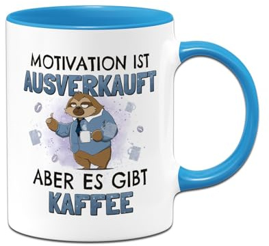 RatzFatz Faultier Tasse mit Spruch: Motivation ist ausverkauft, aber es gibt Kaffee - Bürotasse lustig als Geschenk für Kollegen, Kollegin - Kaffeetasse, Kaffeebecher als Wichtelgeschenk (Blau)