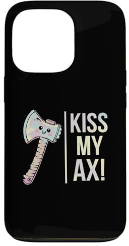 iPhone 13 Pro Kiss My Ax, Funny Axe Throwing Case