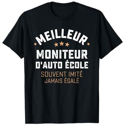 Cadeau Drole Homme Métier Moniteur D'Auto École Humour T-Shirt