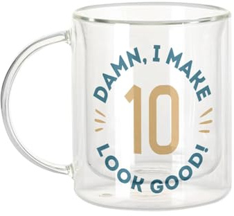Dubbelväggig glasmugg -  I make 10 Look Good 10 Year Anniversary - Cafe and The Isotherm Cup 330 ml hängande effekt anti-buller, tryck i Frankrike