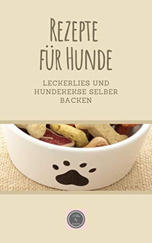 Rezepte für Hunde: Leckerlies und Hundekekse selber backen