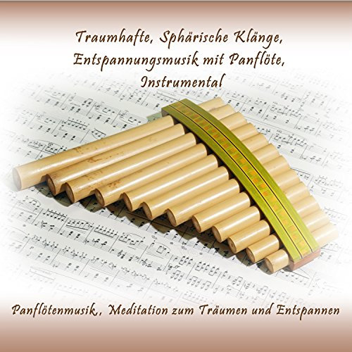 Sphärenmusik und Sphärenklänge mit Panflöte, Entspannungsmusik, Pt. 3