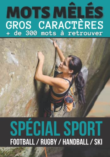 Mots mélés gros caracteres spécial sport: 300 mots à retrouver pour les adultes et ados fan de sport | 30 grilles de mots cachés gros caractères sur ... pour Noel , les vacances ou un Anniversaire