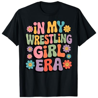 Groovy Tee in My Wrestling Girl Era Wrestler Martial Arts T-Shirt
