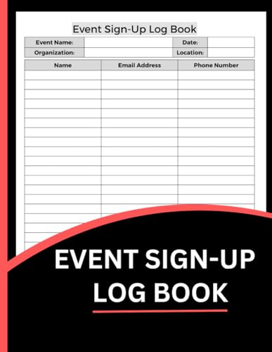 Event Sign-Up Log Book (8.5 x 11 Inches): Registration Tracker, Attendance Record & Guest Sign-In Sheets