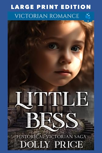 Little Bess: LARGE PRINT EDITION