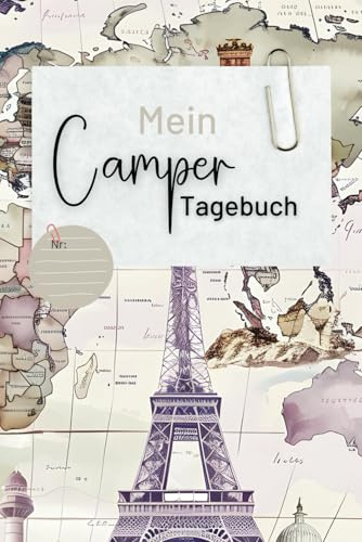 mein Camper Tagebuch – ein Reisetagebuch zum Ausfüllen auf vorgefertigten Seiten, mit Extra-Seiten für Gedanken, Ideen und Gefühle: für die nächste ... Zelt, Wohnwagen! (meine Camper Tagebücher)
