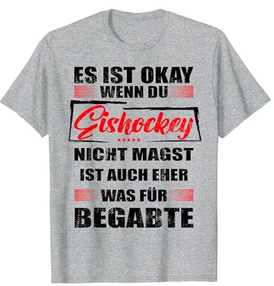 Lustiger Spruch für Ice Hockey Mann & Frau Eishockey T-Shirt