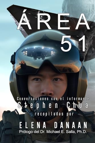 ÁREA 51: Conversaciones con el informante Stephen Chua
