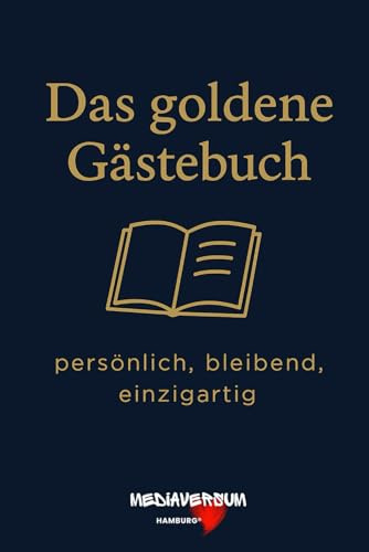 Das goldene Gästebuch: Persönlich, bleibend, einzigartig
