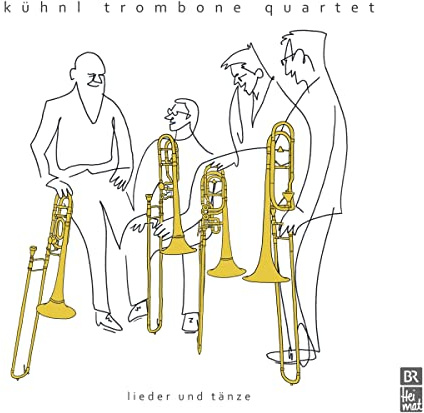 KUHNL TROMBONE QUARTET-LIEDER UND TANZE -DIGI-
