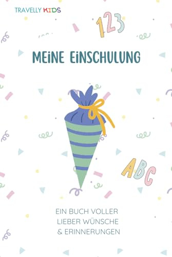 Meine Einschulung – Erinnerungs- und Gästebuch: Erinnerungsbuch & Gästebuch für Schulanfänger • Mit Platz für Fotos, Wünsche, Zeichnungen & erste ... • Das perfekte Geschenk zum Schulanfang