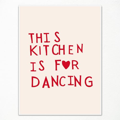 pedkvtmewo Kunstdruck auf Leinwand, Motiv: Niedliche Küche, minimalistisches rotes Herz, ästhetisches Poster, lustige rote Küchenzitate, Dekoration, This Kitchen Is For Dancing, 30,5 x 40,6 cm,