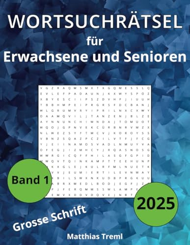 Wortsuchrätsel für Erwachsene und Senioren: Buchstabenrätel mit Umlauten in großer Schrift