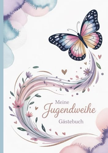 Jugendweihe Gästebuch: Elegantes Erinnerungsbuch mit 100 blanko Seiten | Für persönliche Worte, Gedichte, Sprüche und liebevolle Wünsche zur ... | Perfekt für Familie, Freunde und Gäste