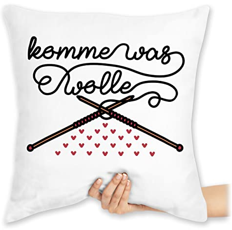Kissen 40x40 Zierkissen - Statement mit Sprüchen - Komme was Wolle - 40 x 40 cm - Weiß - spruch sprüche häkel spruechen strick frohes neues jahr stricke new year stricken lustige strickerin