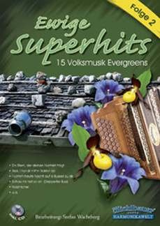 Musikverlag Michlbauer GmbH EWIGE Superhits 2 - arrangiert für Steirische Handharmonika - Diat. Handharmonika - mit CD [Noten/Sheetmusic] Komponist: WACHTBERG Stefan