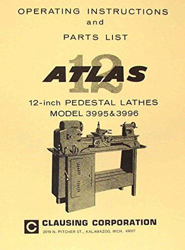 ATLAS-CRAFTSMAN 12 Pedestal Metal Lathe 3995 & 3996 Instructions & Parts Manual