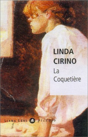 La Coquetière de Linda D. Cirino (27 mai 2004) Poche