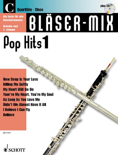 Bläser-Mix: Pop Hits. C-Instrumente (Flöte oder Oboe). (Bläser-Mix: Die Serie für alle Blasinstrumente)