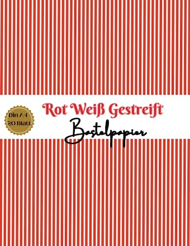Bastelpapier Rot Weiß Gestreift: Scrapbooking Papier Rot-Weiß Muster | Din A4, 20 doppelseitige Seiten I Junk Journal Dekor I Washi Tape I DIY Karten | Dekoratives Bastelpapier