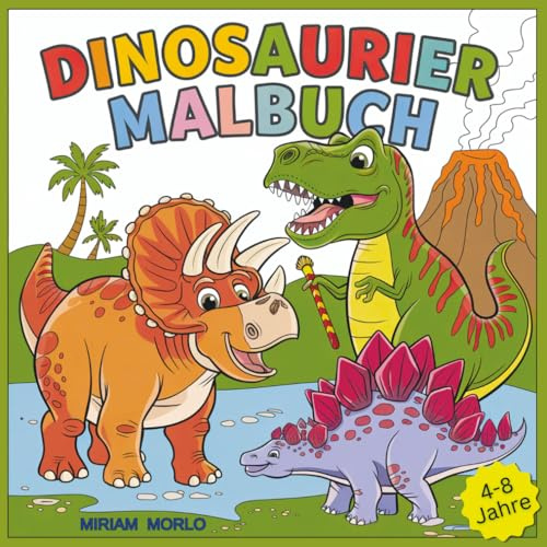 Dinosaurier Malbuch: Kreativer Malspaß für 4-8 Jahre mit über 50 liebevollen Dino-Motiven, entfacht die Phantasie und sorgt für stundenlange Freude – ideal für kleine Dinosaurier-Fans!