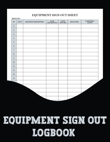 Equipment Sign Out Logbook: This record is great for any company that uses heavy equipment. Equipment Sign Out Logbook has been designed to help you save time and enhance efficiency.