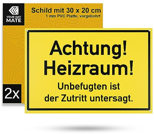 Verbotsschild Achtung! Heizraum!, 2 Stück, 30 x 20 cm, 1 mm starkes PVC Schild mit Bohrlöchern, Therme Anlage Schild, Hinweisschild Heizung Keller, Heizungsanlage Unbefugten Zutritt verboten Sign