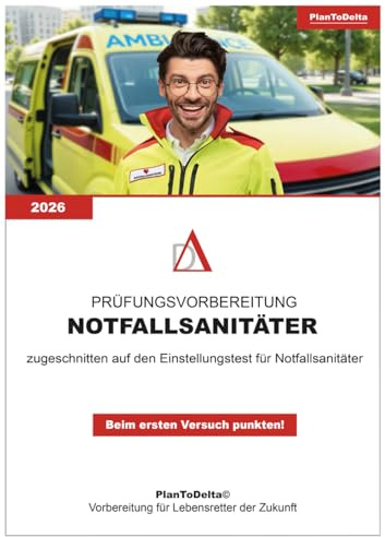 Vorbereitung Notfallsanitäter Einstellungstest: Testfragen, Übungsaufgaben und Strategien zur optimalen Vorbereitung