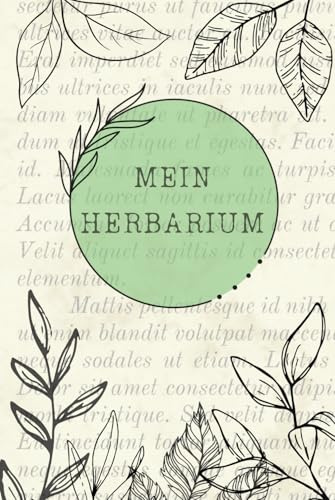 Herbarium - Pflanzen und Blätter bestimmen und sammeln - Hardcover bis zu 70 Eintragungen zur Sammlung