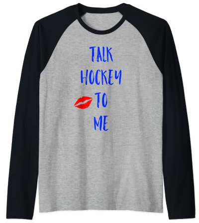 Cool Talk Hockey To Me - Sexy Hockey-Bekleidung Great Fans Raglan
