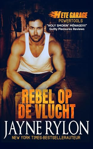 Rebel op de Vlucht (Powertools: Hete Garage, Band 4)
