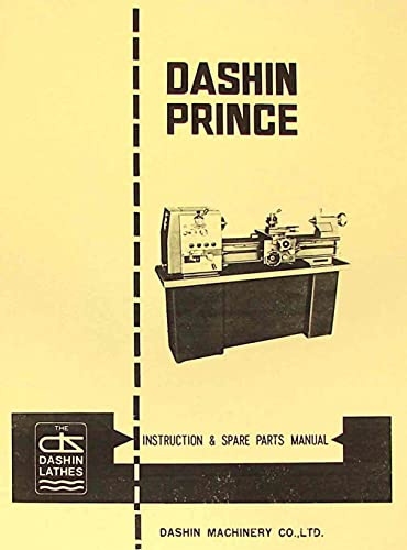 DASHIN PRINCE 1230G 12 Metal Lathe Instructions & Parts Manual