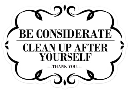 Be Considerate Clean Up After Yourself Sign Self Adhesive Please Keep This Area Clean for Bathroom and Kitchen,7x10 Inches,5 Pcs Per Pack