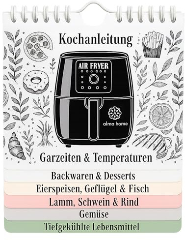 Alma Home Accessori Airfryer – libro di cucina magnetico Airfryer tedesco per tempi di cottura e temperature – ricettario come accessorio per friggitrice ad aria calda
