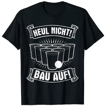 Biertrinken Bier Fun Bierpong Saufen Sauftour Bierfan T-Shirt