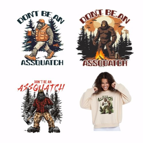 SUPERDANT 4 calcomanías de transferencia de calor con texto en inglés Don't be an Assquatch, con citas divertidas, parches para planchar, para camisetas, ropa, bolsas de lona, decoración de