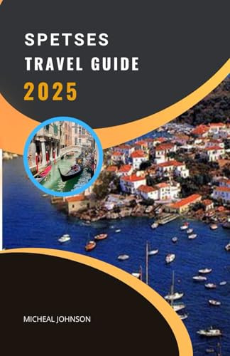 Spetses Travel Guide 2025: Car-Free Island Escapes in the Saronic Gulf